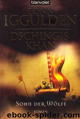 Sohn der Wölfe by Conn Iggulden