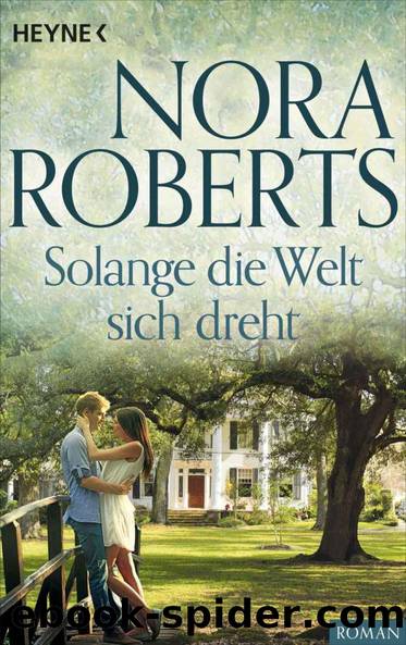 Solange die Welt sich dreht by Nora Roberts