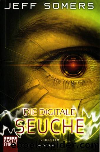 Somers, Jeff - Avery Cates 02 - Die digitale Seuche by Somers Jeff