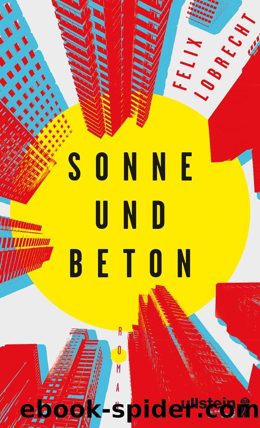 Sonne und Beton by Felix Lobrecht