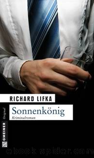 Sonnenkönig by Lifka Richard