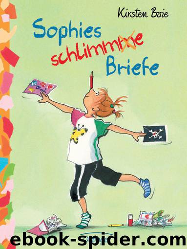 Sophies schlimme Briefe (German Edition) by Boie Kirsten