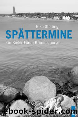 Spättermine by Elke Stölting