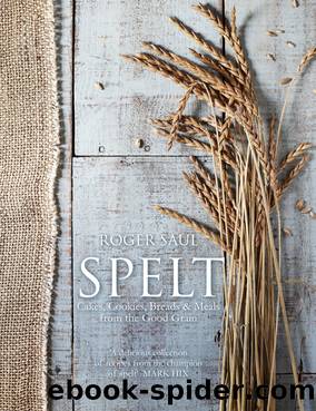 Spelt by Roger Saul