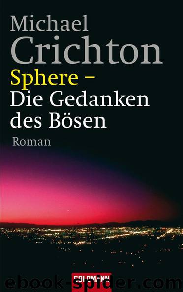 Sphere - die Gedanken des Bösen - Roman by Michael Crichton