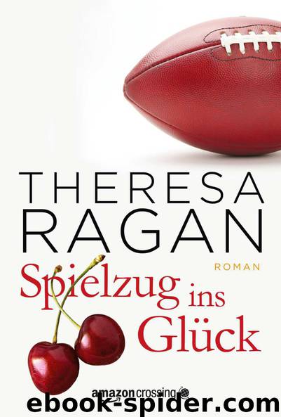 Spielzug ins Glück by Theresa Ragan