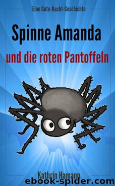 Spinne Amanda und die roten Pantoffeln by Kathrin Hamann