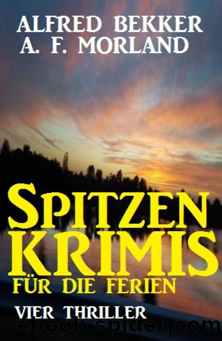 Spitzen-Krimis fÃ¼r die Ferien by Alfred Bekker