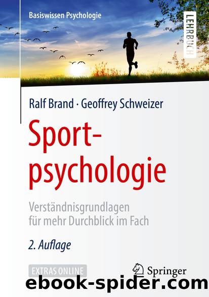 Sportpsychologie by Ralf Brand & Geoffrey Schweizer