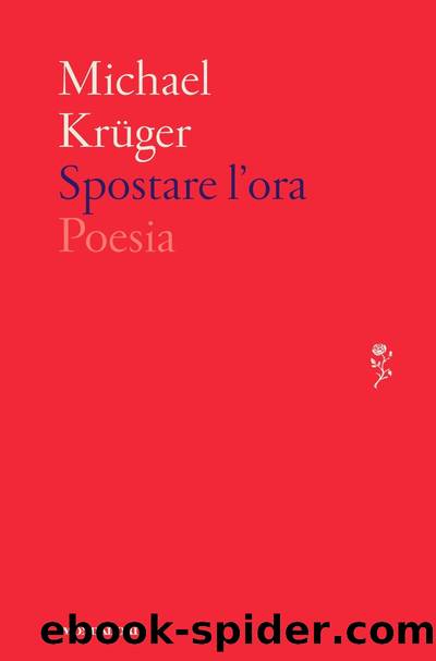 Spostare l'ora by Michael Krüger