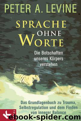 Sprache ohne Worte by Levine Peter A