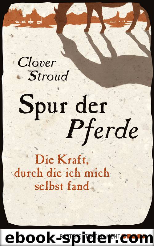 Spur der Pferde by Clover Stroud