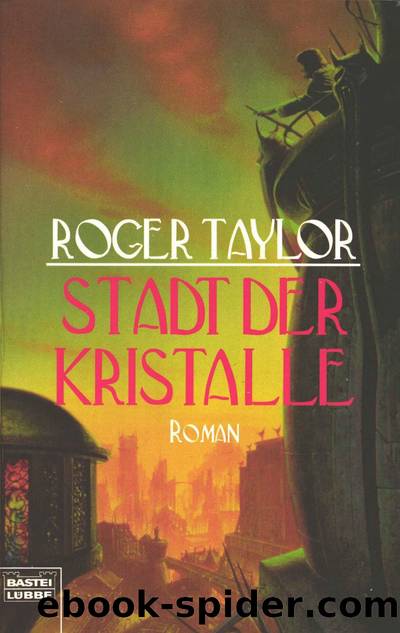 Stadt der Kristalle by Taylor Roger