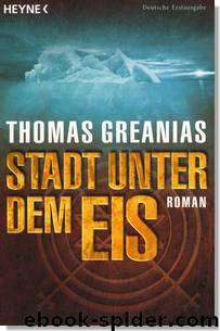 Stadt unter dem Eis by Thomas Greanias