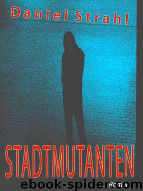 Stadtmutanten (German Edition) by Strahl Daniel