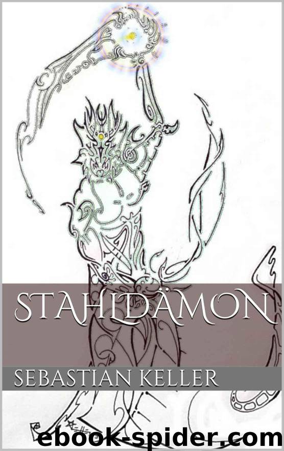 Stahldämon (German Edition) by Sebastian Keller