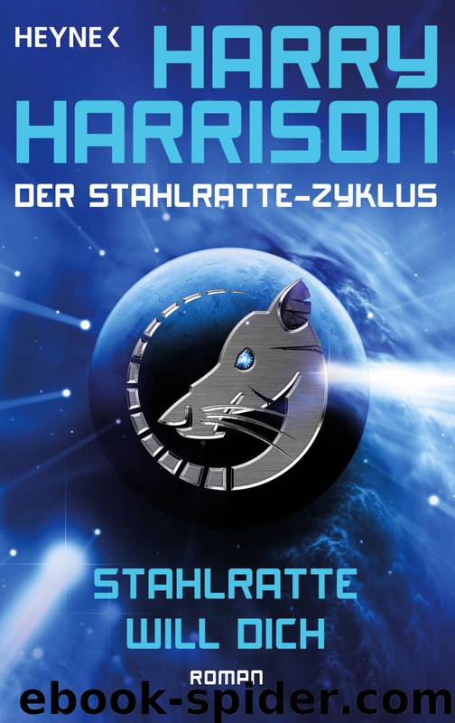 Stahlratte will dich by Harrison Harry