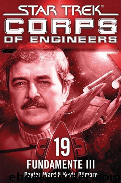 Star Trek - Corps of Engineers 19: Fundamente 3 by Dayton Ward und Kevin Dilmore