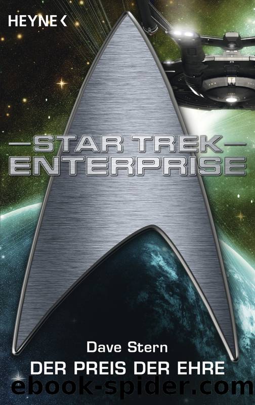 Star Trek - Enterprise 03 - Der Preis der Ehre by Stern Dave