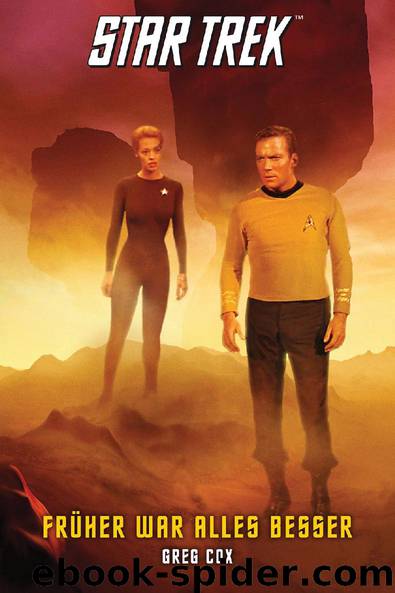 Star Trek - The Original Series 7: Früher war alles besser by Greg Cox