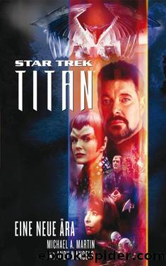 Star Trek - Titan 1: Eine neue Ãra (German Edition) by Martin Michael A. & Mangels Andy