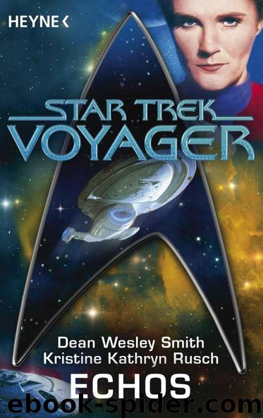 Star Trek - VOY 017 - Echos by Smith Dean Wesley & Rusch Kristine Kathryn