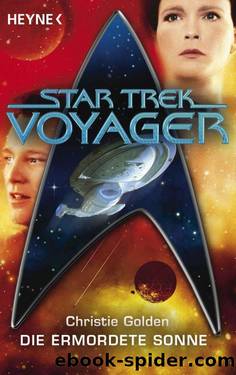 Star Trek - Voyager: Die ermordete Sonne: Roman (German Edition) by Golden Christie