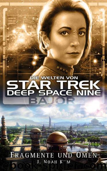 Star Trek Deep Space Nine by J. Noah Kym