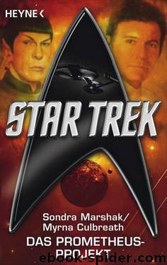 Star Trek: Das Prometheus-Projekt: Roman (German Edition) by Marshak Sondra & Culbreath Myrna