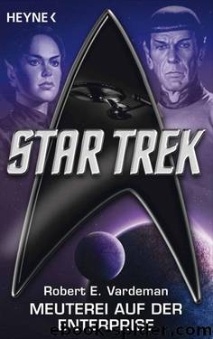 Star Trek: Meuterei auf der Enterprise: Roman (German Edition) by Vardeman Robert E