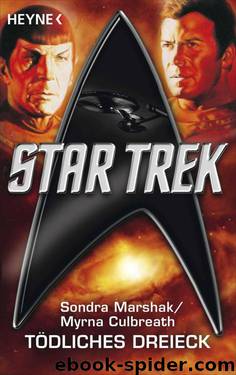 Star Trek: Tödliches Dreieck: Roman (German Edition) by Marshak Sondra & Culbreath Myrna