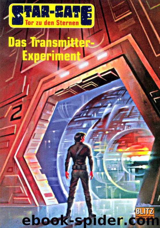 Star-Gate 01: Das Transmitter-Experiment by Giesa Werner K. und Rehfeld Frank