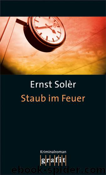 Staub im Feuer by Solèr Ernst