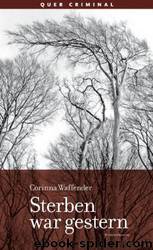 Sterben War Gestern by Corinna Waffender