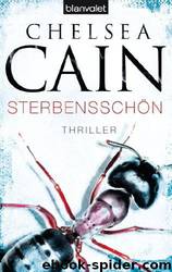 Sterbensschön: Thriller - by Chelsea Cain & Fred Kinzel