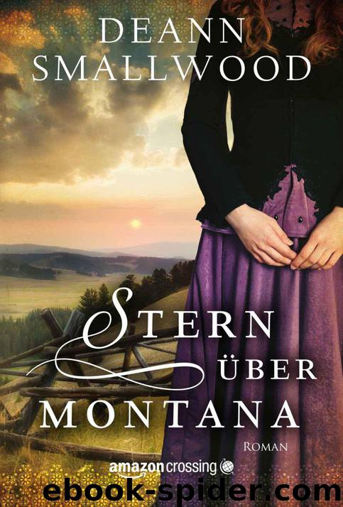 Stern über Montana (German Edition) by DeAnn Smallwood