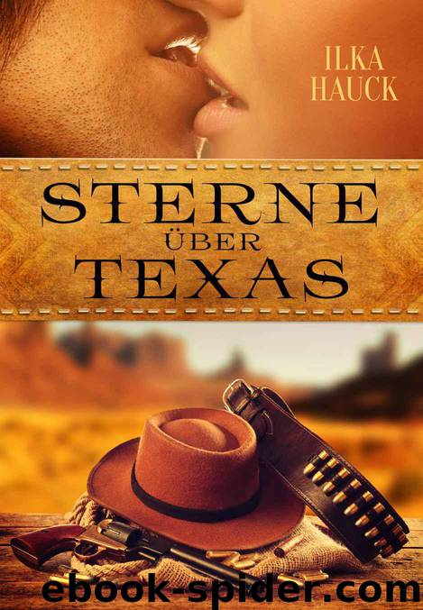 Sterne über Texas (German Edition) by Ilka Hauck