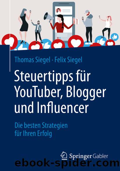 Steuertipps für YouTuber, Blogger und Influencer by Thomas Siegel & Felix Siegel