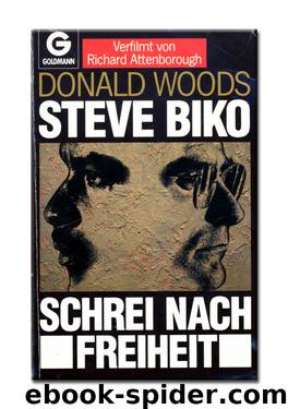 Steve Biko - Schrei Nach Freiheit by Woods Donald