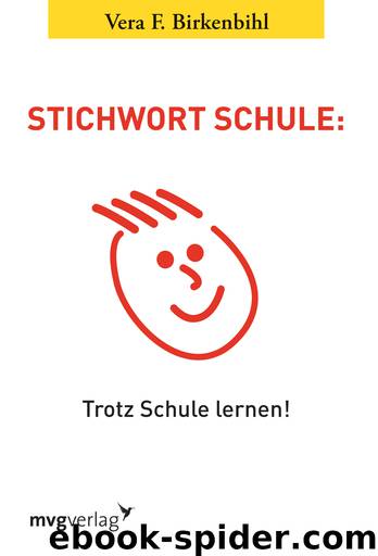 Stichwort Schule: trotz Schule lernen! by mvg verlag