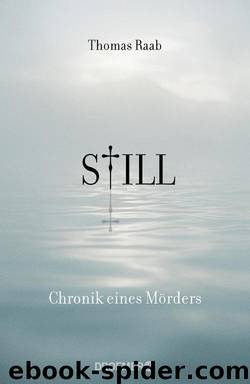 Still  Chronik eines Mörders by Thomas Raab