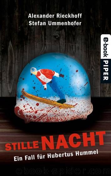 Stille Nacht: Ein Fall für Hubertus Hummel (German Edition) by Ummenhofer Stefan & Rieckhoff Alexander