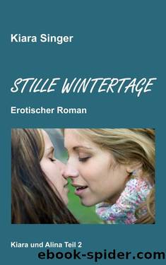 Stille Wintertage by Kiara Singer