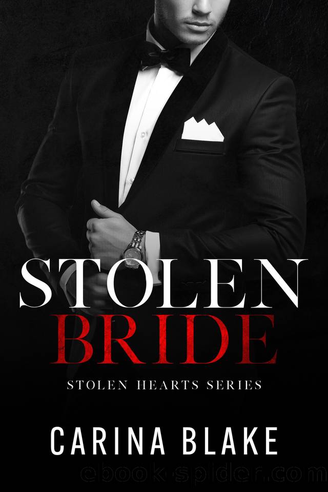 Stolen Bride (Stolen Hearts Series Book 4) by Blake Carina