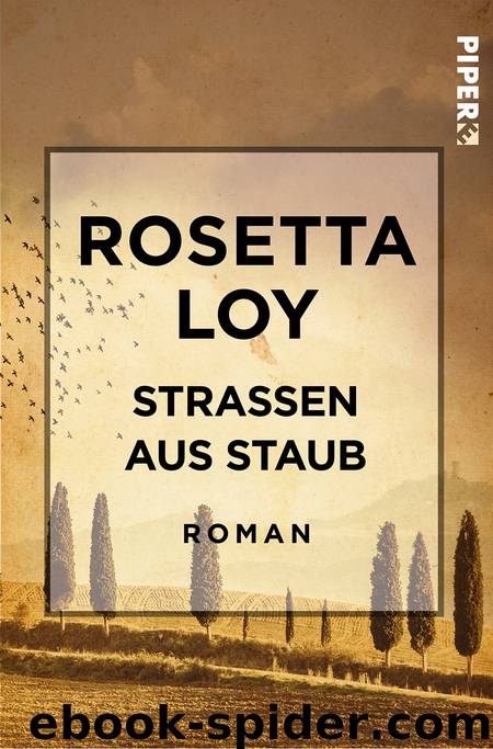 Straßen aus Staub by Rosetta Loy