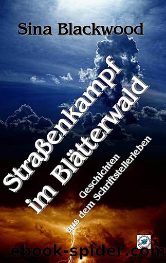 Straßenkampf im Blätterwald by Sina Blackwood