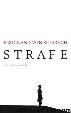 Strafe: Stories (German Edition) by Ferdinand von Schirach