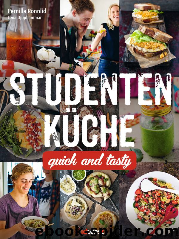 Studentenküche: Quick and Tasty by Rönnlid Pernilla; Djuphammar Lena