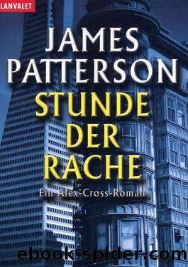 Stunde der Rache by James Patterson