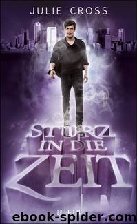 Sturz in die Zeit by Cross Julie